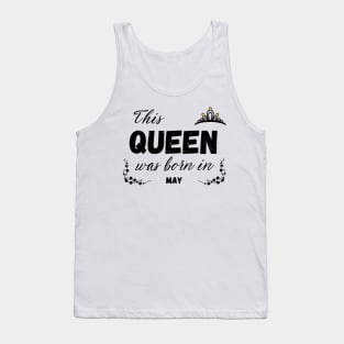 Queen born in may Tank Top